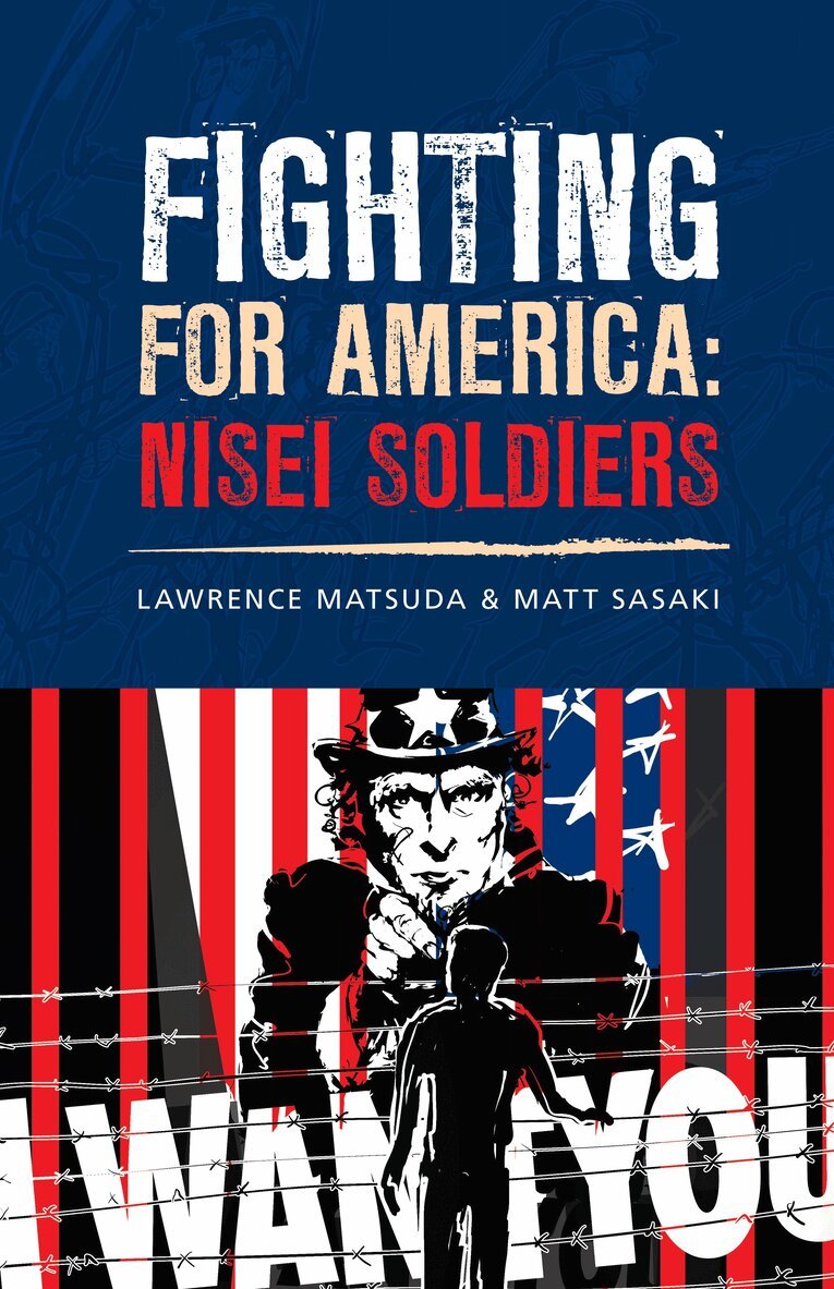 Lawrence Matsuda - Fighting for America: Nisei Soldiers, Häftad