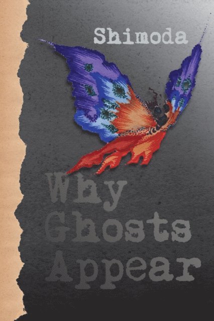 Todd Shimoda - Why Ghosts Appear, E-bok