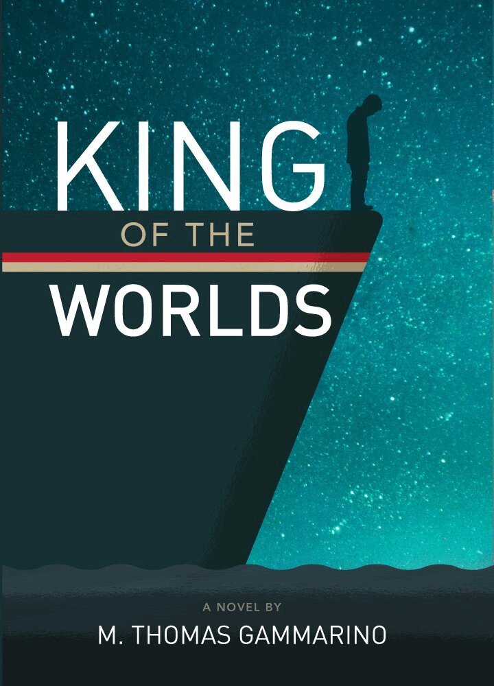 M. Thomas Gammarino - King of the Worlds, Inbunden