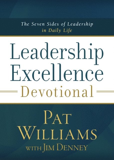 Jim Denney, Pat Williams - Leadership Excellence Devotional, E-bok