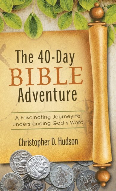 Christopher D. Hudson - 40-Day Bible Adventure, E-bok