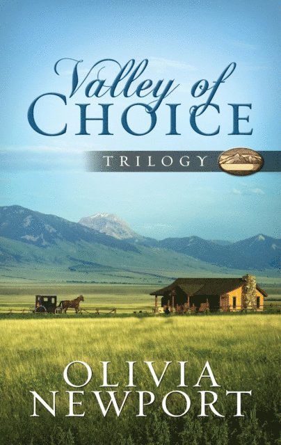 Valley of Choice Trilogy