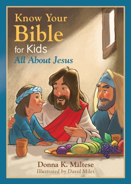 Donna K. Maltese - Know Your Bible for Kids: All About Jesus, E-bok