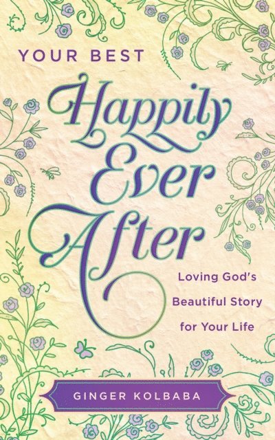 Ginger Kolbaba - Your Best Happily Ever After, E-bok