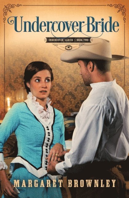 Margaret Brownley - Undercover Bride, E-bok