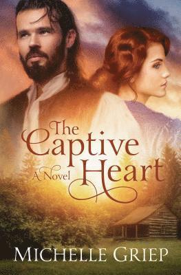 Michelle Griep - Captive Heart, Häftad