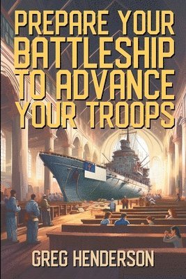 Greg Henderson - Prepare Your Battleship to Advance Your Troops, Häftad. Tillgänglighet: Lägg i varukorg
