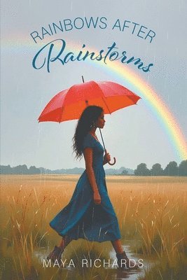 Rainbows After Rainstorms