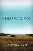 Kristina Baer, E. Kristina Baer - Minerva's Fox, Häftad. Tillgänglighet: Tillfälligt slut