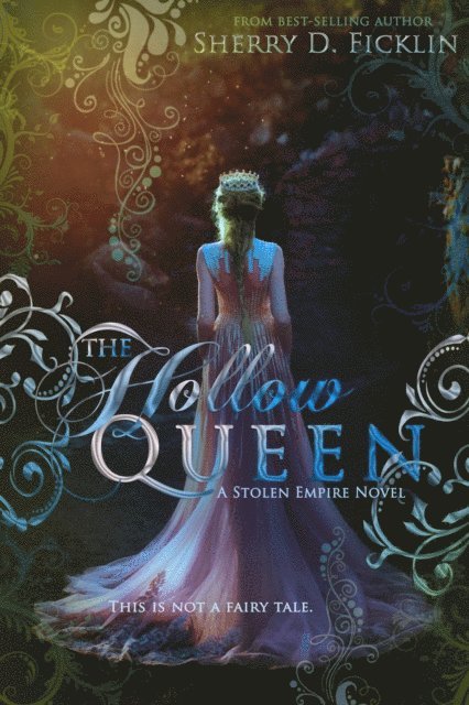 Sherry D. Ficklin - Hollow Queen, E-bok