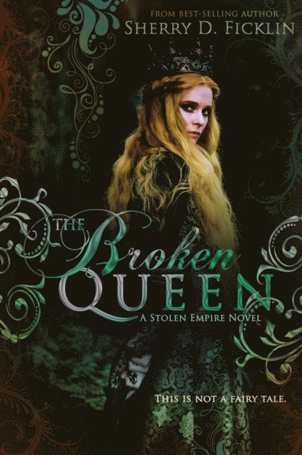 Sherry D. Ficklin - Broken Queen, E-bok