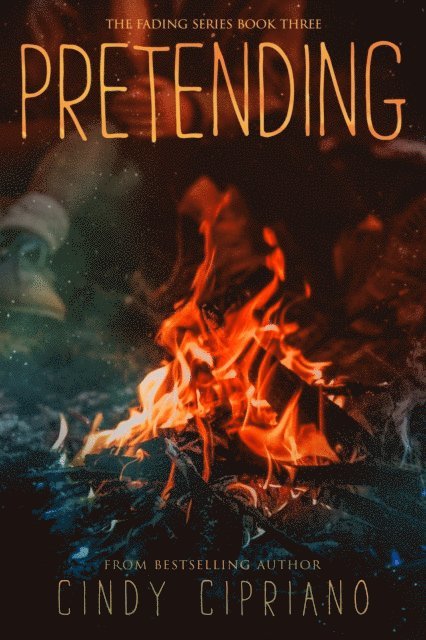 Cindy Cipriano - Pretending, E-bok