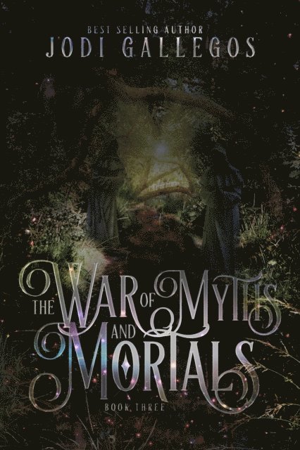 Jodi Gallegos - War of Myths and Mortals, E-bok
