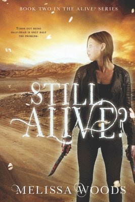 Melissa Woods - Still Alive?, Häftad