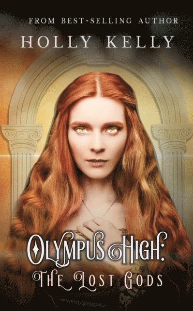 Holly Kelly - Olympus High: The Lost Gods, E-bok. Tillgänglighet: Lägg i varukorg