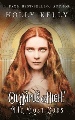 Holly Kelly - Olympus High, Häftad. Tillgänglighet: Lägg i varukorg