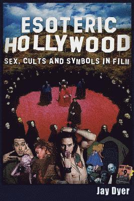 Jay Dyer - Esoteric Hollywood:, Häftad