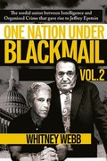 One Nation Under Blackmail, Vol. 2