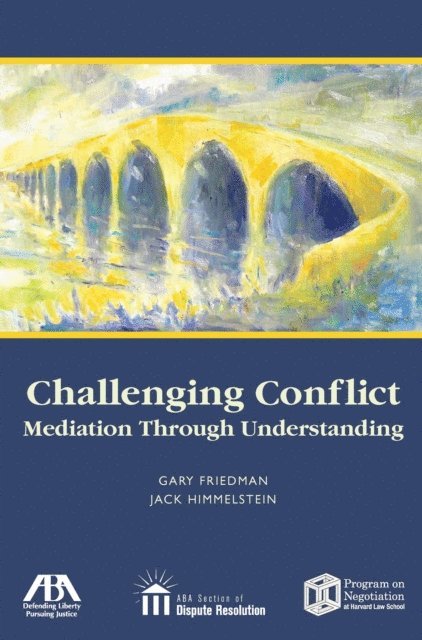 Gary Friedman - Challenging Conflict, E-bok