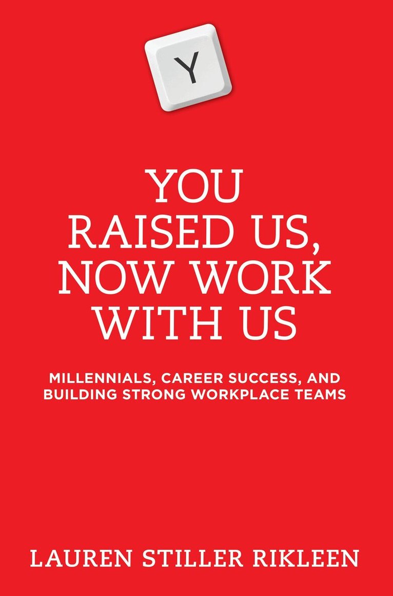 Lauren Stiller Rikleen - You Raised Us, Now Work With Us, Häftad