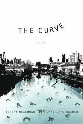 Jeremy Blachman, Cameron Stracher - Curve: A Novel, Inbunden
