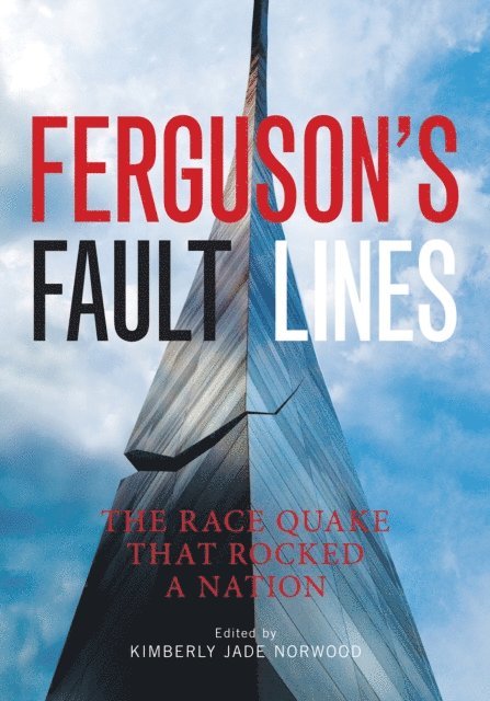 Kimberly Jade Norwood - Ferguson's Fault Lines, E-bok