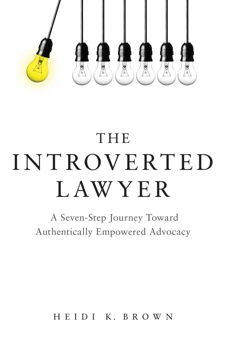 Heidi K. Brown - Introverted Lawyer: A Seven-Step Journey Toward Authentically Empowered Advocacy, Häftad. Tillgänglighet: Tillfälligt slut