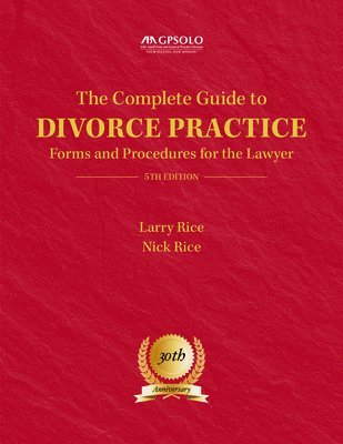 Larry Rice, Nick Rice - Complete Guide to Divorce Practice, Häftad. Tillgänglighet: Tillfälligt slut