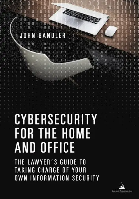 John Bandler - Cybersecurity for the Home and Office, E-bok. Tillgänglighet: Lägg i varukorg