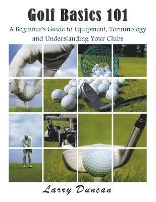Larry Duncan - Golf Basics 101, Häftad. Tillgänglighet: Lägg i varukorg