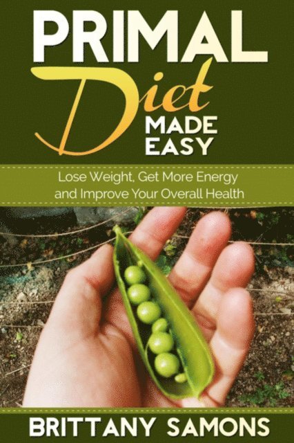 Brittany Samons - Primal Diet Made Easy, E-bok. Tillgänglighet: Lägg i varukorg