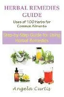 Angela Curtis - Herbal Remedies Guide, Häftad. Tillgänglighet: Lägg i varukorg