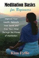 Kim Fyffe - Meditation Basics for Beginners, Häftad. Tillgänglighet: Lägg i varukorg