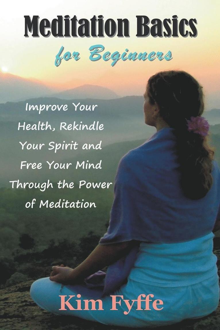 Kim Fyffe - Meditation Basics for Beginners, Häftad. Tillgänglighet: Lägg i varukorg