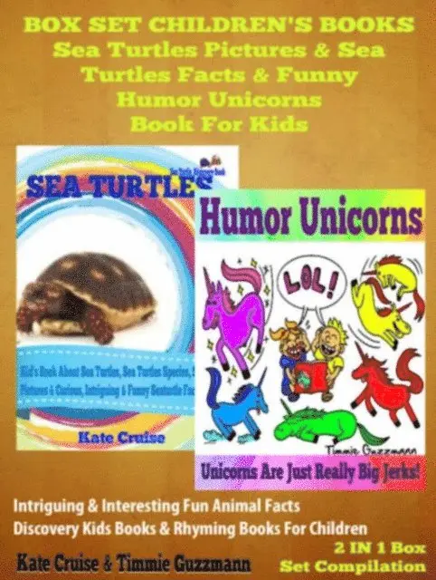 Kate Cruise - Sea Turtles Pictures & Sea Turtles Facts & Funny Humor Unicorns Book For Kids - Discovery Kids Books & Rhyming Books For Children: 2 In 1 Box Set Children's Books, E-bok. Tillgänglighet: Lägg i varukorg