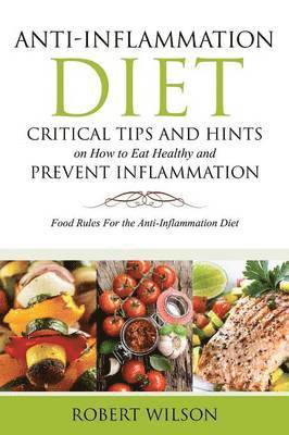 Robert Wilson - Anti-Inflammation Diet, Häftad