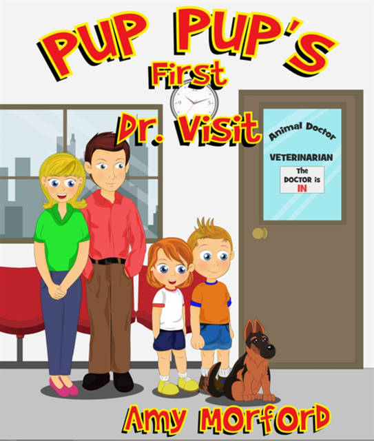 Amy Morford - Pup Pup's First Dr. Visit, E-bok