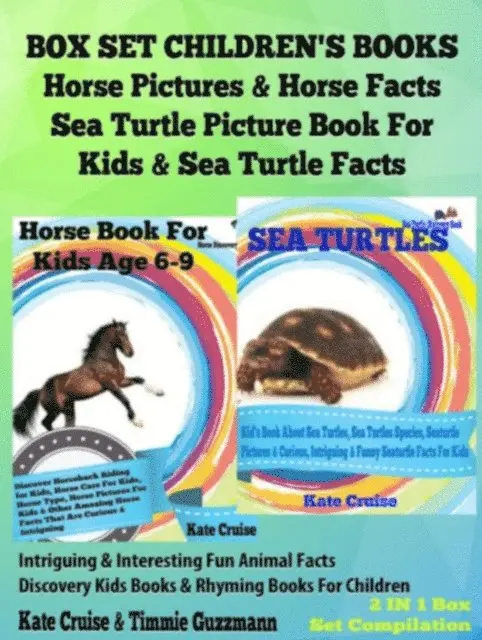 Kate Cruise - Box Set Children's Books: Horse Pictures & Horse Facts - Sea Turtle Picture Book For Kids & Sea Turtle Facts - Intriguing & Interesting Fun Animal Facts: 2 In 1 Box Set, E-bok. Tillgänglighet: Lägg i varukorg