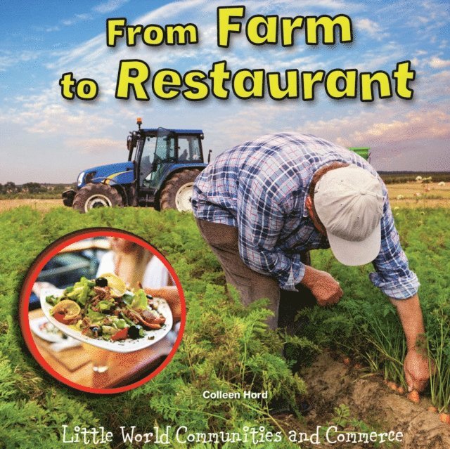 Colleen Hord - From Farm to Restaurant, E-bok