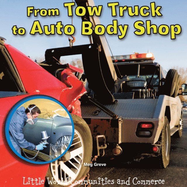 Colleen Hord - From Tow Truck to Auto Body Shop, E-bok