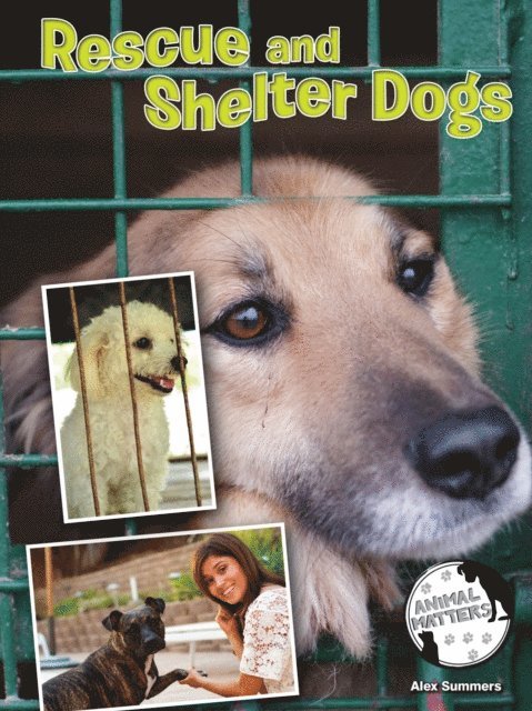 Alex Summers - Rescue and Shelter Dogs, E-bok