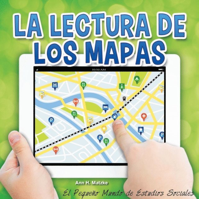 Ann H. Matzke - La lectura de los mapas, E-bok. Tillgänglighet: Lägg i varukorg