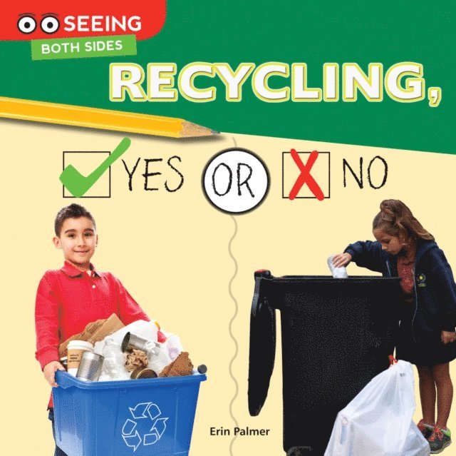Erin Palmer - Recycling, Yes or No, E-bok