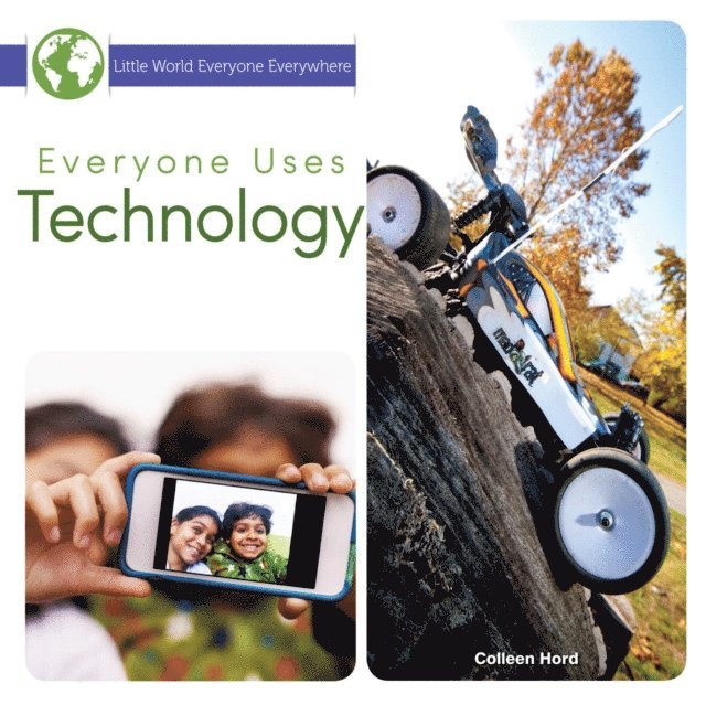 Colleen Hord - Everyone Uses Technology, E-bok