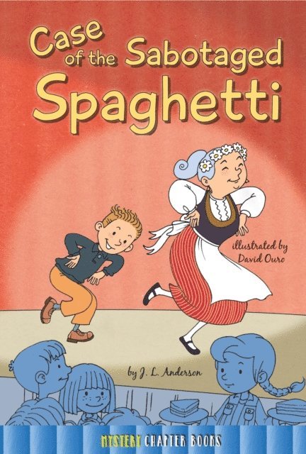 Jessica Anderson - Case of the Sabotaged Spaghetti, E-bok
