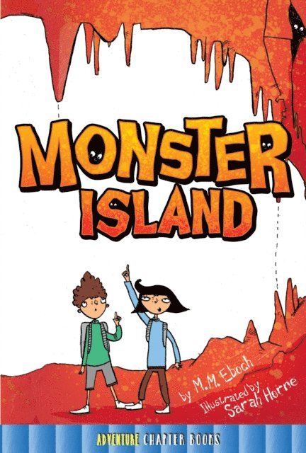 M. M. Eboch - Monster Island, E-bok