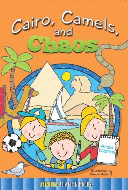 Alicia Klepeis - Cairo, Camels, and Chaos, E-bok