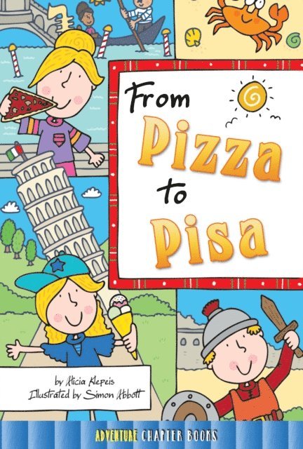 Alicia Klepeis - From Pizza to Pisa, E-bok