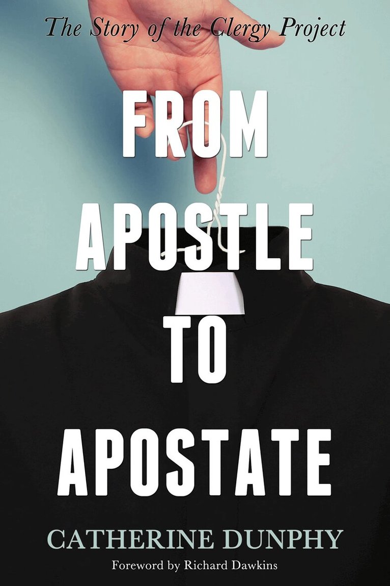 Catherine Dunphy - From Apostle to Apostate, Häftad. Tillgänglighet: Lägg i varukorg