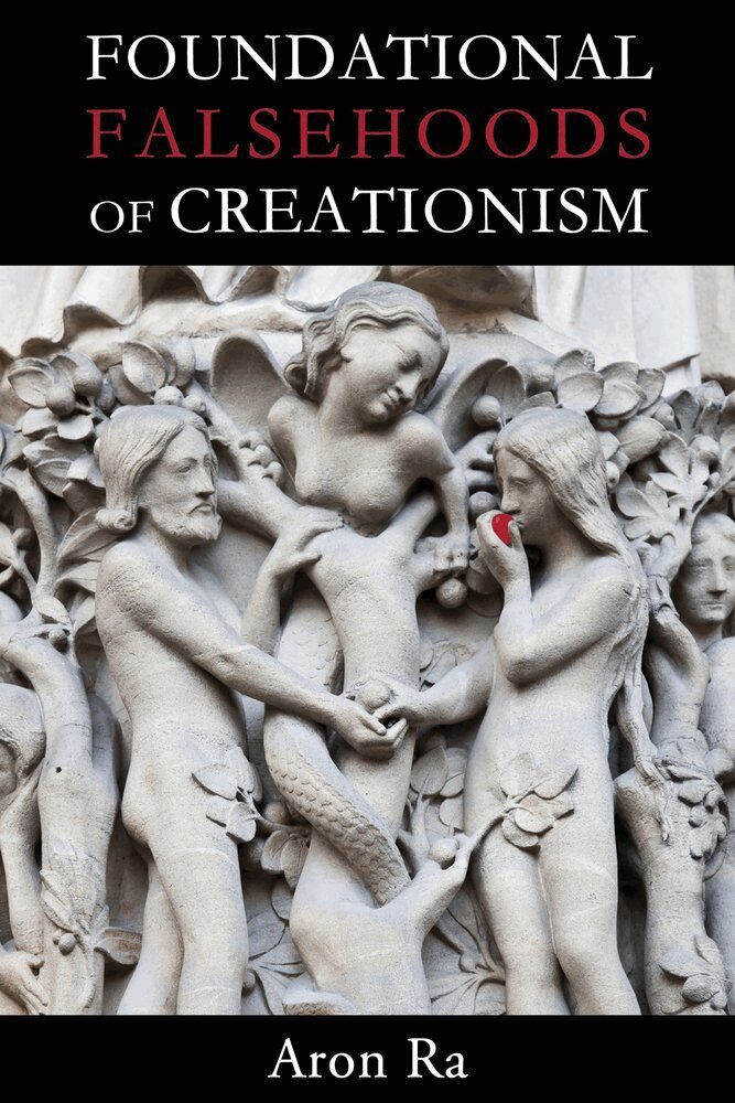 Aron Ra - Foundational Falsehoods of Creationism, Häftad